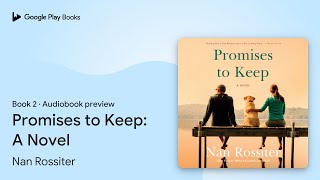 Promises to Keep A Novel Book 2 by Nan Rossiter · Audiobook preview [upl. by Asiulairam]