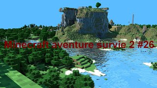 MINECRAFT AVENTURE SURVIE 2 26 LA FIN DES DÉFIS [upl. by Ytnom]