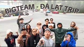 BIGTEAM VLOG ep4  Quậy banh Đà Lạt [upl. by Parshall]