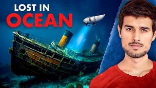 Mystery of Titan Submarine  What Actually Happened  Dhruv Rathee [upl. by Phedra]