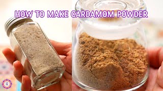 How To Make Cardamom Powder At Home  2 Easy Ways [upl. by Remmos]