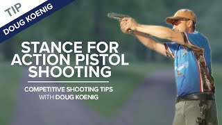 Stance for Action Pistol Shooting  Competitive Shooting Tips with Doug Koenig [upl. by Nanny]