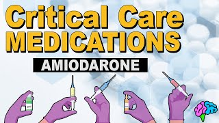 Amiodarone  Critical Care Medications [upl. by Oringas]