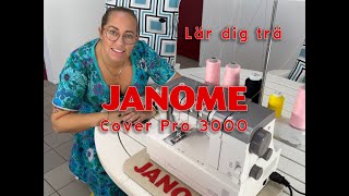 Learn to thread Janome Cover Pro 3000 [upl. by Turrell923]