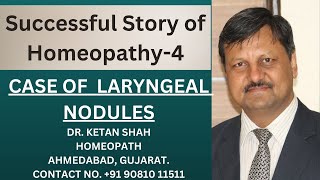 HOMEOPATHY SUCCESS STORIES4  A CASE OF LARYNGEAL NODULE  Hindi  Dr Ketan Shah [upl. by Elbertina]