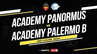 Academy Panormus  Academy Palermo B LIVE  Under 14 Palermo  Diretta Calcio [upl. by Calysta126]