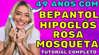 BEPANTOL HIPOGLÓS ROSA MOSQUETA Super tutorial comparativo como usar qual o melhor Saiba tudo [upl. by Jaquenette]