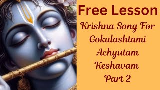 FREE LESSON  Achyutam Keshavam Part 2  Uma Premanand [upl. by Aicnelev360]