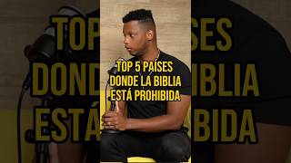 5 países donde la Biblia está prohibida biblia evangelio cristianos [upl. by Adamis]