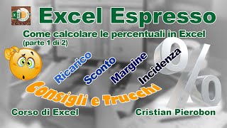 Come calcolare le percentuali parte 1 di 2  Excel Espresso [upl. by Terrab603]