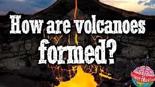 How are volcanoes formed [upl. by Ocnarfnaig]