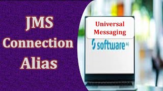 How to create JMS Connection alias  Universal Messaging [upl. by Schubert]