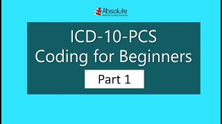 Introduction to ICD10PCS Coding for Beginners Part I [upl. by Prud]