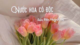 Vietsub  Pinyin Nước hoa có độc  Cover Bán Đốn Huynh Đệ 香水有毒  半噸兄弟 [upl. by Kaufman110]