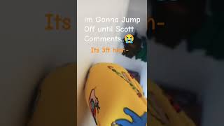 Ill Jump if scott doent comment [upl. by Lasala913]