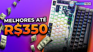 OS MELHORES TECLADOS GAMER ATÉ R350 REAIS EM 2024 [upl. by Neeruan]