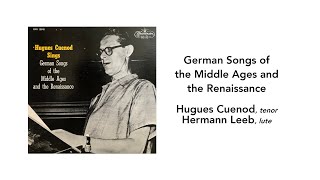 German Songs of the Middle Ages amp the Renaissance Hugues Cuenod  Side 2 [upl. by Nyleak]