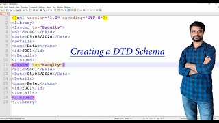 XML Tutorial Part2  XML session 2  Creating a XML document using DTD Schema [upl. by Moira172]