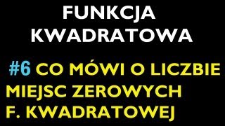 CO MÓWI NAM O ILOŚCI MIEJSC ZEROWYCH WYKRES F KWADRATOWEJ W POSTACI OGÓLNEJ 6 [upl. by Meras]