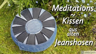 Sitzkissen oder Meditationskissen selber nähen aus alten Jeans mit Kapok Füllung [upl. by Race536]