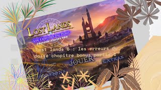 Lost lands 6  les erreurs du passé chapitre bonus partie 1 [upl. by Sissie]