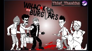 Whack the Burglars 35 kills [upl. by Ydissahc]