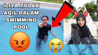 AQIL JATUH DALAM SWIMMING POOL 😭 ILIYA TOLAK WOI 😡 [upl. by Gratianna]