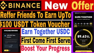 Binance Reffer to Earn UpTo 1000 USDT Token Voucher Complete Your Progress and claim 1000 Usdt [upl. by Ellierim]