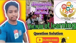 Community Health Nursing 2 Gnm 3rd Year  Karnataka Board Gnm 3rd Year CHN2 Question Solution [upl. by True]