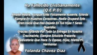 Obituario Yolanda Chávez Díaz [upl. by Ahtelahs69]