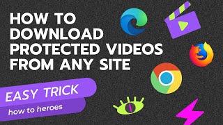 How To Download Protected Videos from Any Site with Ease [upl. by Pauline]