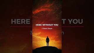 3 Doors Down  Here Without You Lyrics  3DoorsDown HereWithoutYou Lyrics Music LyricVideo [upl. by Aziul]