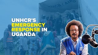 Omer Elnaiem breaks down how UNHCR is responding at an emergency in Uganda [upl. by Anirahs177]