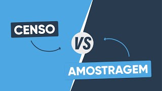 Censo vs Amostragem  Definição [upl. by Labinnah]