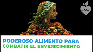 Conece el PODEROSO alimento que te ayuda a combatir el ENVEJECIMIENTO [upl. by Afton]