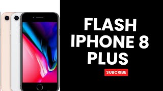 How To Flash Iphone 8 Plus Update Ios 1678 2024 [upl. by Nagud]