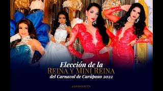 Elección de la Reina y Mini Reina del Carnaval de Carúpano 2022 · Parte 13 [upl. by Okuy]