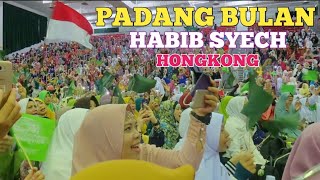 PADANG BULAN HABIB SYECH BIN ABDUL QODIR ASSEGAF HONGKONG [upl. by Ries]