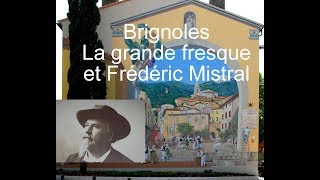 Brignoles la grande fresque et Frédéric Mistral LC VIDEO [upl. by Ynttirb327]