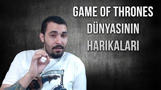 Game of Thrones Dünyasının Harikaları [upl. by Gwenn657]