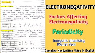 Electronegativity  Factors Affecting  Periodicity  Inorganic Chemistry notes [upl. by Tychonn869]