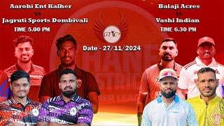 Live Day 4 I Thane District Premier League 2024 Season 4 Nilje Dombivli [upl. by Hagan]