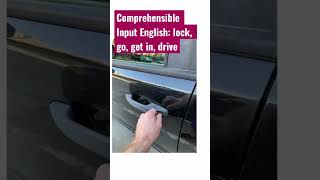 Lock go get in drive English Comprehensible Input Videos Watch the rest on my channel [upl. by Nosreh987]