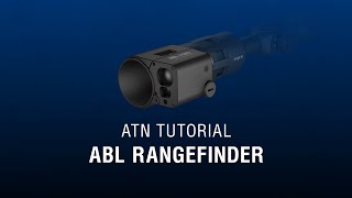 Auxiliary Ballistic Laser Rangefinder  ATN How To Guide [upl. by Airdni718]