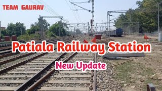 Patiala Railway Station Update  New Information  TEAM GAURAV [upl. by Kristianson838]