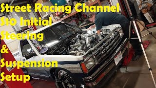 Street Racing Channel S10 Steering and Front Suspension Setup at Lucore Automotive [upl. by Grobe]