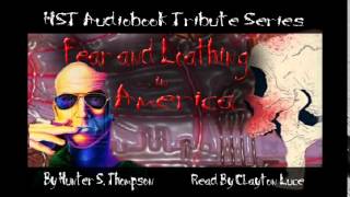 quotFear and Loathing in Americaquot  Hunter S Thompson AudioBookAudioGonzo [upl. by Delores]