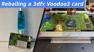 Reballing a 3dfx Voodoo3 card [upl. by Ehcadroj431]