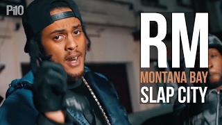 P110  RM Montana Bay Team365  Slap City Music Video [upl. by Hannad]