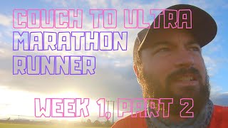 Couch to Ultra Marathon Runner Week 1 Part 2 [upl. by Zachariah]